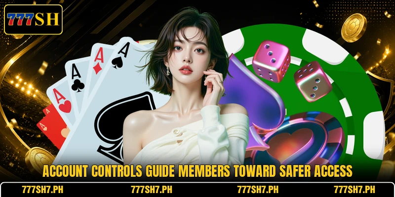 Account controls guide members toward safer access Account controls guide members toward safer access