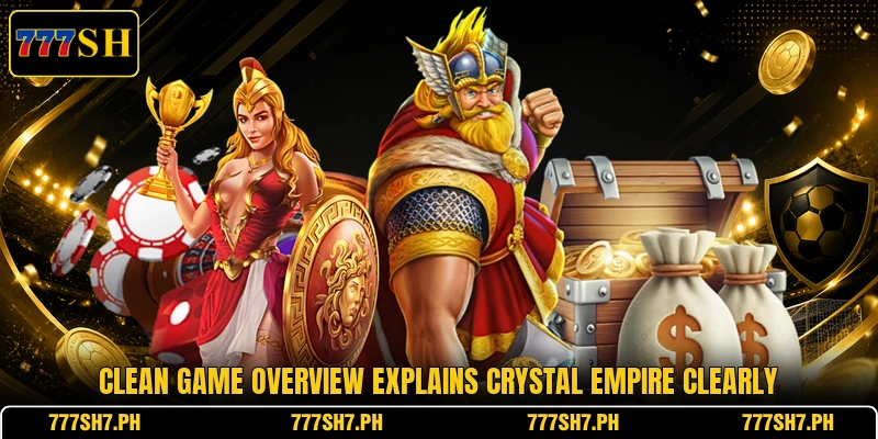 Clean game overview explains Crystal Empire clearly Clean game overview explains Crystal Empire clearly
