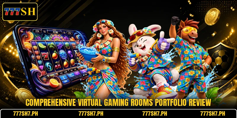 Comprehensive virtual gaming rooms portfolio review