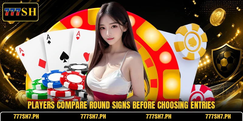 Players compare round signs before choosing entries Players compare round signs before choosing entries