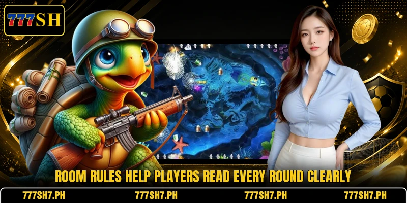 Room rules help players read every round clearly Room rules help players read every round clearly