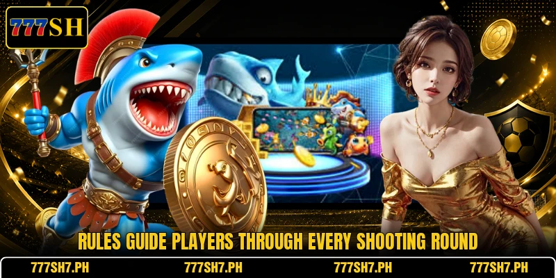 Rules guide players through every shooting round Rules guide players through every shooting round