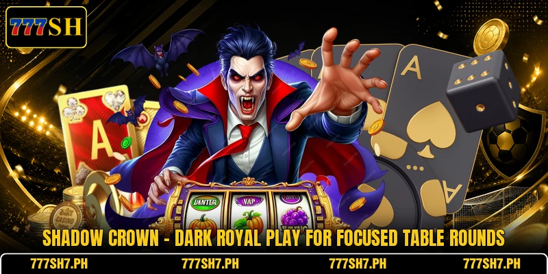 Shadow Crown - Dark Royal Play For Focused Table Rounds Shadow Crown - Dark Royal Play For Focused Table Rounds